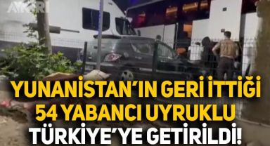 Yunanistan geri itti, 54 yabancı uyruklu sahil güvenlik tarafından Türkiye'ye getirildi