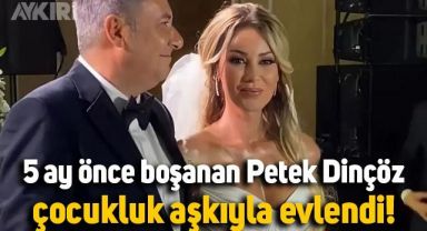 5 ay önce boşanan Petek Dinçöz, çocukluk aşkı Nida Büyükbayrakdar ile evlendi
