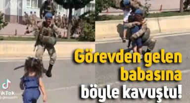 6 ay sonra görevden dönen asker babayla kızının kavuşma anı izleyenleri duygulandırdı