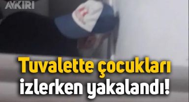 70 yaşındaki şahıs, tuvaletin deliğinden çocukları izlerken suç üstü yakalandı