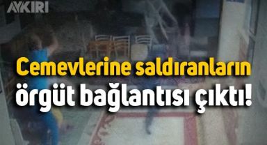 Ankara'da Cemevlerine saldıranların örgüt bağlantısı çıktı