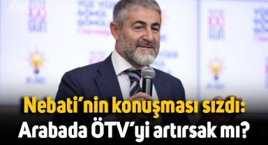 Araba alacaklara kötü haber! Nureddin Nebati'den ÖTV itirafı: 