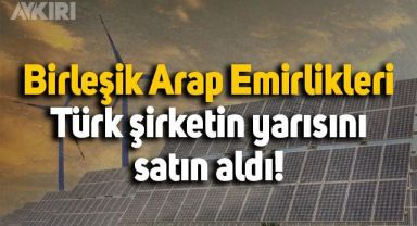 BAE merkezli firma, Türk şirketin yarısını 490 milyon dolara satın aldı