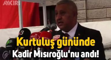Belediye başkanı, Afyonkarahisar'ın kurtuluş gününde Kadir Mısıroğlu'nu andı!