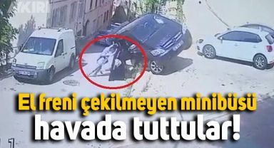Bursa'da kadınlar, el freni çekilmeyen minibüsü takla atmak üzereyken havada tuttu
