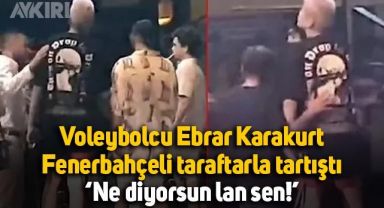 Ebrar Karakurt, Fenerbahçe taraftarıyla tartıştı:
