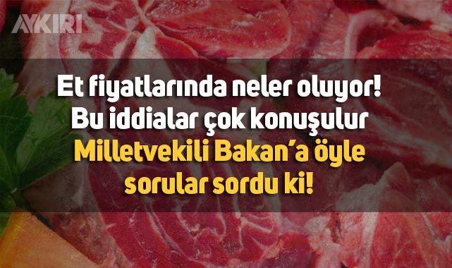 Et fiyatlarındaki indirimle ilgili milletvekilinden şok iddia Algı