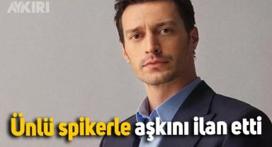 Feyyaz Şerifoğlu, Kanal D'nin haber spikeriyle aşkını ilan etti