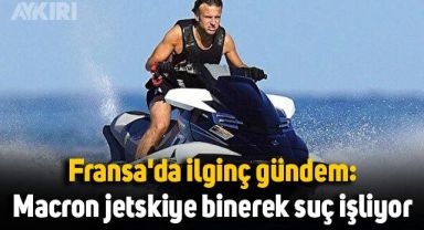 Fransa'da ilginç gündem: