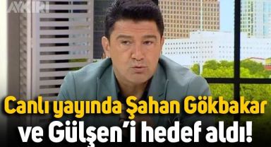 Hakan Ural, canlı yayında Gülşen'i ve Şahan Gökbakar'ı hedef aldı