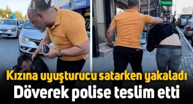 İstanbul'da kızına uyuşturucu satışı yapıldığını iddia eden baba, satıcıyı etkisiz hale getirip polise teslim etti