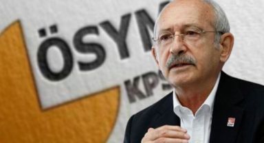 Kılıçdaroğlu'ndan KPSS hakkında ilk açıklama