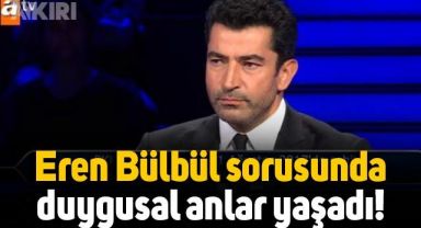 Kim Milyoner Olmak İster'de Eren Bülbül sorusu, Kenan İmirzalıoğlu duygusal anlar yaşadı