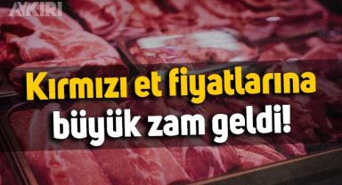 Kırmızı et fiyatlarına yeni zam geldi