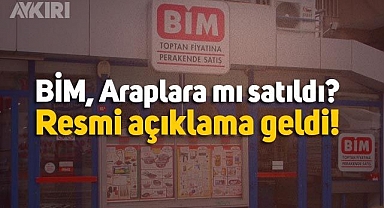 BİM Araplara mı satıldı? BİM'den resmi açıklama geldi