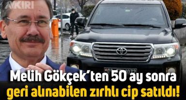 Melih Gökçek'ten aylar sonra geri alınabilen zırhlı cip satıldı, işte cip için ödenen para