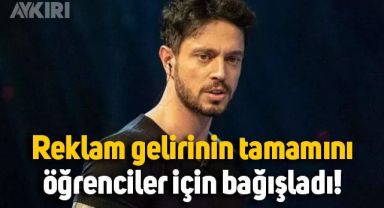 Murat Boz, reklam gelirinin tamamını öğrenciler için bağışladı