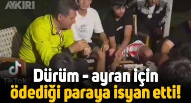Mustafa Sarıgül, dürüm ve ayran için ödediği paraya isyan etti