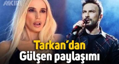 Tarkan'dan tutuklanan Gülşen için paylaşım!