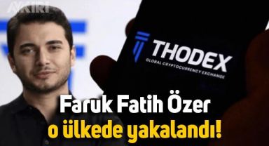 Thodex'in kurucusu Faruk Fatih Özer yakalandı