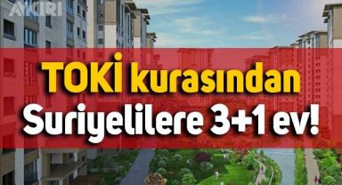 TOKİ'nin İstanbul'daki kurasından Suriyelilere 3+1 ev çıktı