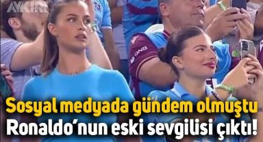 Trabzonspor maçını izleyen isim sosyal medyada gündem olmuştu: Ronaldo'nun eski sevgilisi çıktı!