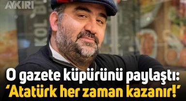 Ümit Özat, o gazete küpürünü paylaştı: Atatürk her zaman kazanır