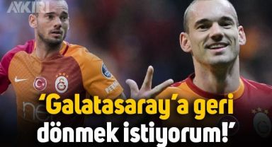 Wesley Sneijder açıkladı: