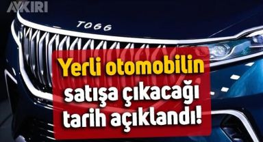 Yerli otomobil TOGG'un satışa çıkacağı tarih açıklandı