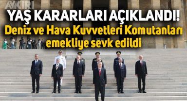 Yüksek Askeri Şura kararları açıklandı! Hava ve Deniz Kuvvetleri Komutanları değişti