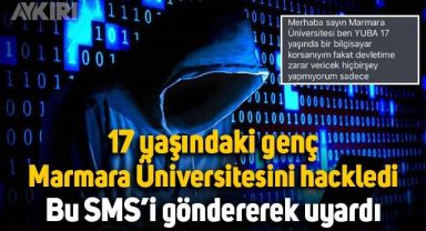 17 yaşındaki genç Marmara Üniversitesi'ni hackledi, SMS attı