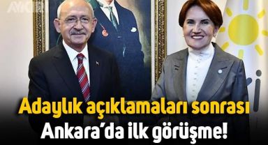 Adaylık açıklamaları sonrası Kemal Kılıçdaroğlu ve Meral Akşener ilk kez görüştü