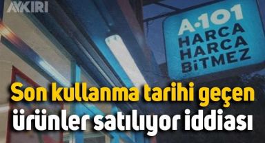 Alışveriş yaparken dikkat: A101 son kullanma tarihi geçen ürünleri satıyor iddiası