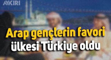 Arap gençlerin favori ülkesi Türkiye oldu