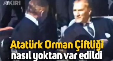 Atatürk ve Tahsin Bey, Atatürk Orman Çiftliği'nin nasıl yoktan var edildiğini anlatıyor!