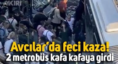 Avcılar'da feci kaza! 2 metrobüs kafa kafaya çarpıştı