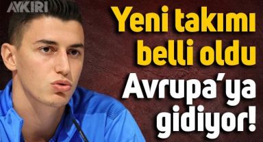Berke Özer'in yeni takımı aylar sonra belli oldu