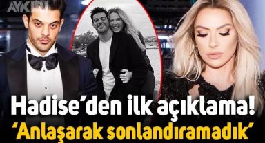 Boşanma davası açan Hadise'den ilk açıklama: Anlaşarak sonlandıramadığımız için...