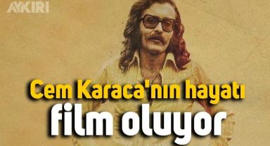 Cem Karaca'nın hayatı film oluyor