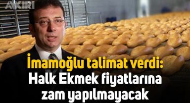 Ekrem İmamoğlu talimat verdi: İstanbul'da halk ekmek yıl sonuna kadar bu fiyattan satılacak