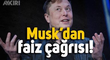 Elon Musk'dan FED'e faiz çağrısı