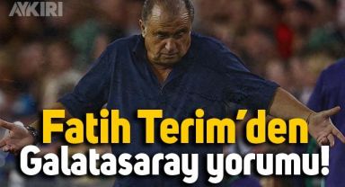 Fatih Terim'den Galatasaray yorumu: Sabır gerek