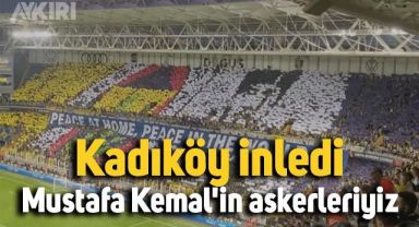 Fenerbahçe tribünleri, Kiev maçında Mustafa Kemal'in askerleriyiz tezahüratlarıyla inledi