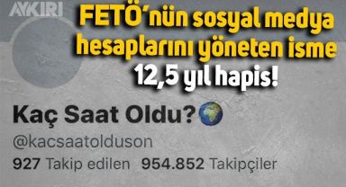FETÖ'nün sosyal medya hesabını yöneten isme 12,5 yıl hapis cezası!
