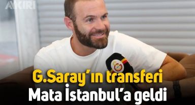 Galatasaray'ın yeni transferi Juan Mata İstanbul'a geldi, karşılamaya gelen olmadı