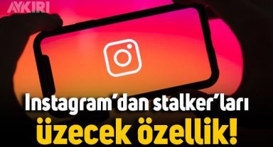 Instagram'dan stalker'ları üzecek özellik: Hikayeler kısmı güncelleniyor