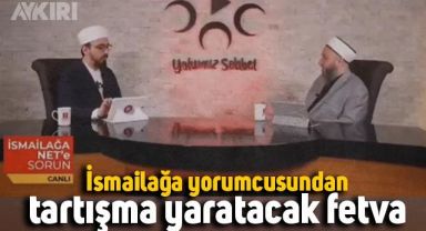 İsmailağa Cemaati yorumcusundan tartışma yaratacak sözler: 