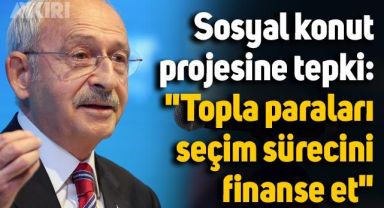 Kemal Kılıçdaroğlu'ndan Erdoğan'a sosyal konut tepkisi