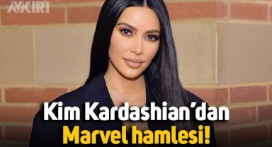 Kim Kardashian'dan Marvel hamlesi: Marvel Evreni’ne katılmak istiyor