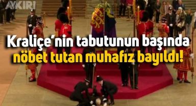 Kraliçe Elizabeth'in tabutunun başında nöbet tutan muhafız bir anda yere yığıldı